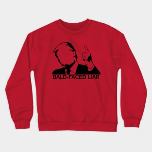 Lying Trump Crewneck Sweatshirt